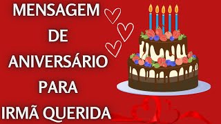 Mensagem de Feliz aniversário para irmã querida  voz feminina [upl. by Thorner455]