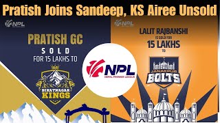 NPL Auction Pratish GC joins Sandeep Kamal Singh Airee remain unsold Highlights [upl. by Bordie119]