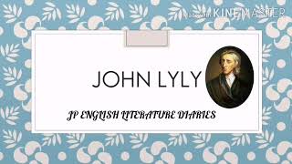 John Lyly [upl. by Nnylyahs]