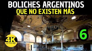 Boliches Argentinos Que NO Existen Más 6ta Parte 6  La Argentina Oscura [upl. by Mueller]