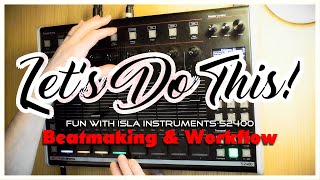 Lets Do This  ISLA S2400 amp My Workflow [upl. by Ahsyla]