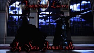 【MMD】 Jy Suis Jamais alle 【Vampirical Lovers】 [upl. by Trumaine]