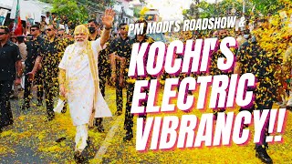 Kochis Electric Vibrancy  PM Modis roadshow ignites a festive frenzy of cheer amp excitement 🎉🔥 [upl. by Almira]