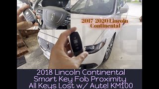 Programming add Smart Key Fob Proximity on 2018 Lincoln Continental All Keys Lost Autel KM100 AKL [upl. by Arther422]