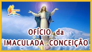 09102024 OFICIO da IMACULADA CONCEIÇÃO de Nossa Senhora Ouvi Mãe de Deus minha oração [upl. by Araz]