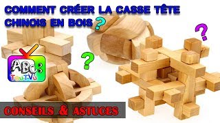 Comment créer la casse tête chinois en bois [upl. by Fatma711]