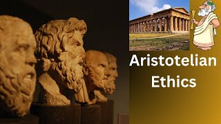 Aristotelianism Exploring the Virtues and Ethics of Aristotles Philosophy [upl. by Laeira189]