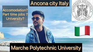 Ancona city Italy  Marche Polytechnic university  accommodationpart time jobs university [upl. by Harden]