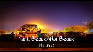 Midi Karaoke ♬ Ibu Soed  Naik BecakHai Becak ♬ Lirik Lagu High Quality Sound [upl. by Kaleena323]