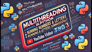 Multithreading in Python Running Numbers and Letters Simultaneously [upl. by Esbenshade]