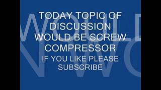 SCREW COMPRESSOR WORKING IN HINDI [upl. by Depoliti]