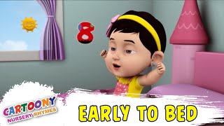 Early To Bed  Childrens Nursery Rhymes amp Kids Songs  Cartoony  Early To Rise Nursery Rhymes [upl. by Thane]