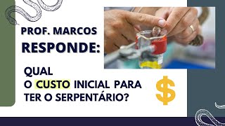 Qual o custo inicial para ter o serpentário Prof Marcos responde zap 15 996361130 [upl. by Ecirtac]