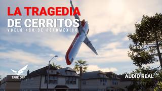 Colisión sobre Los Ángeles  La Tragedia de Cerritos  Vuelo 498 de Aeroméxico [upl. by Ydnyl649]