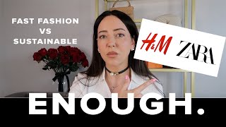 Enough Of The GuiltTrip SUSTAINABLE vs FAST FASHION  Lets Talk [upl. by Nnaeiram764]