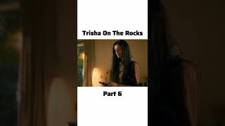 Movie name  Trisha on the rocks 😎 part  6 movies moviescenes moviesclip [upl. by Levin]