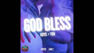 KRYS x YSN  GOD BLESS Ah la vie quon mène [upl. by Meldoh]