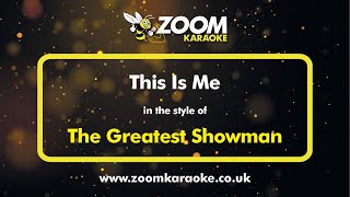 The Greatest Showman  This Is Me  Karaoke Version from Zoom Karaoke [upl. by Yanaj]