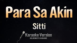 Para Sa Akin  Sitti Karaoke [upl. by Uchish]