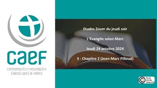 Etude Biblique en Ligne  Evangile de Marc 3 [upl. by Arlie]