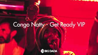 Congo Natty  Get Ready VIP Om Unit Remix [upl. by Elleinahc]