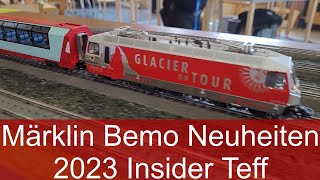 Märklin und Bemo Neuheiten bei den Märklin Insider Tagen Rhein Main Nov 2023 MIST 61 [upl. by Romy626]