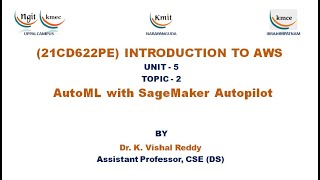 UNIT  5 AutoML with SageMaker Autopilot [upl. by Ahsekan]