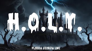 Florida Georgia Line  HOLY Lyrics Halloween 2024 [upl. by Norvall]