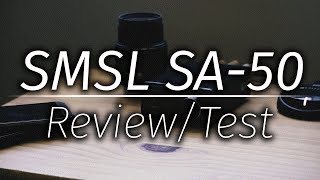 SMSL SA50 ReviewTest Amplifier [upl. by Tonl]