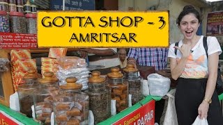 Gotta Shop  Part 3  Amritsar [upl. by Akinorev]