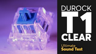 The Ultimate DUROCK T1 CLEAR Sound Test  Underrated Tactile Switch [upl. by Gabrila]