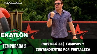 Capítulo 88  Famosos y Contendientes por Fortaleza  Temporada 2  Exatlón México [upl. by Rebeca]