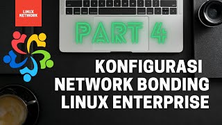 Konfigurasi Network Bonding Linux Tutorial network linux Linux Indonesia Networking Part4 [upl. by Poppo]