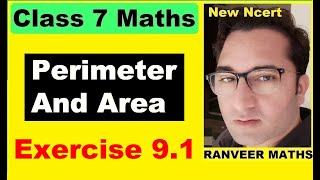 Class 7 Maths Ex91  Perimeter And Area  New Ncert  Ranveer Maths 7 [upl. by Aiek]