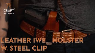 Leather IWB Holster with Steel Clip l Craft Holsters Reviews [upl. by Ixela567]