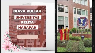 Biaya Kuliah Universitas Pelita Harapan UPH 20242025 [upl. by Sharma]