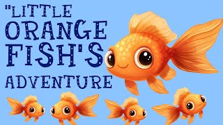 Little Orange Fishs Adventure  Fairy Tales amp Stories For Children and Teenagers [upl. by Yllac]