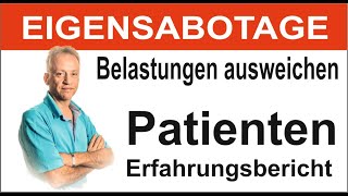 Psychotherapie Nur dumme Ausreden Selbstsabotage Belastungen ausweichen  Patienten Erfahrung 4K [upl. by Fannie18]