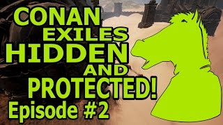 CONAN EXILES HIDDEN and PROTECTED Episode 2 [upl. by Sneed]