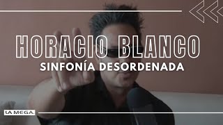 Sinfonía Desordenada con Horacio Blanco en HermanosDeLaEspuma [upl. by Macleod]