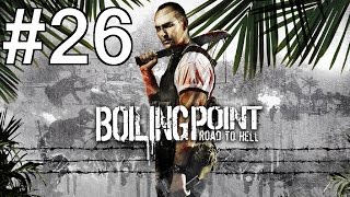 Boiling Point Road to Hell PlaythroughWalkthrough part 26 No commentary [upl. by Atiuqiram951]