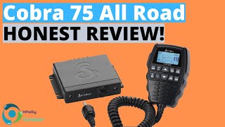 Is This The Best Premium Compact CB Radio Cobra 75 All Road Honest Review [upl. by Michiko]