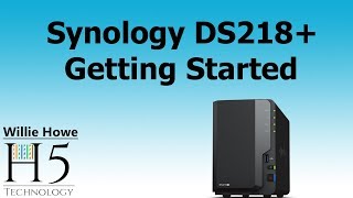 Synology DS218 Getting Started [upl. by Primaveras54]