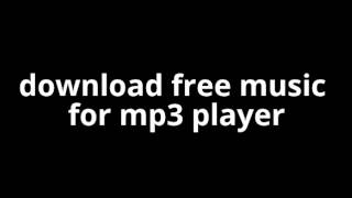 download free music for mp3 player [upl. by Renee342]