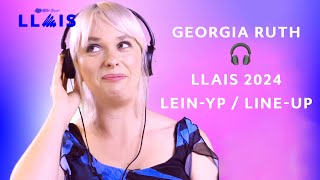 GEORGIA RUTH 🎧 LLAIS 2024 leinyp  lineup [upl. by Nihs]