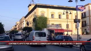 CONTRIBUTO AFFITTO PER ARTIGIANI E COMMERCIANTI A RIBERA ISTANZE ENTRO L11 MAGGIO [upl. by Netsyrk]