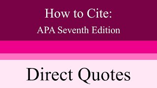 How to Cite Direct Quotes APA Seventh Edition [upl. by Venator]