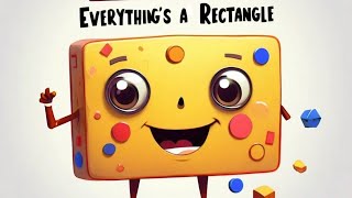 Everythings a Rectangle [upl. by Palila]