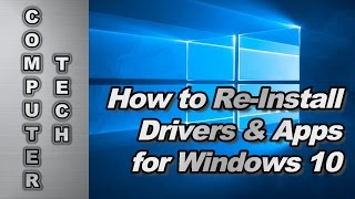 How to ReInstall Drivers amp Apps for Windows 10 [upl. by Travers]