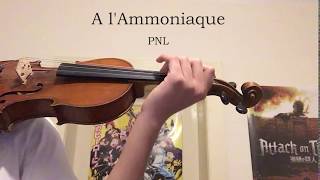 A lAmmoniaque  PNL VIOLIN COVER [upl. by Daryl]